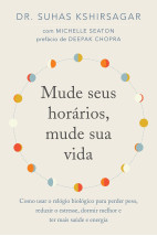 Mude seus horários, mude sua vida
